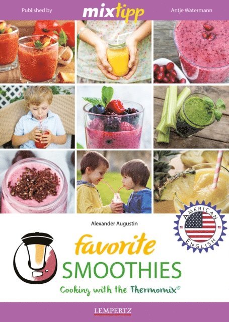 Alexander Augustin, Antje Watermann - MIXtipp Favorite SMOOTHIES (american english), E-bok