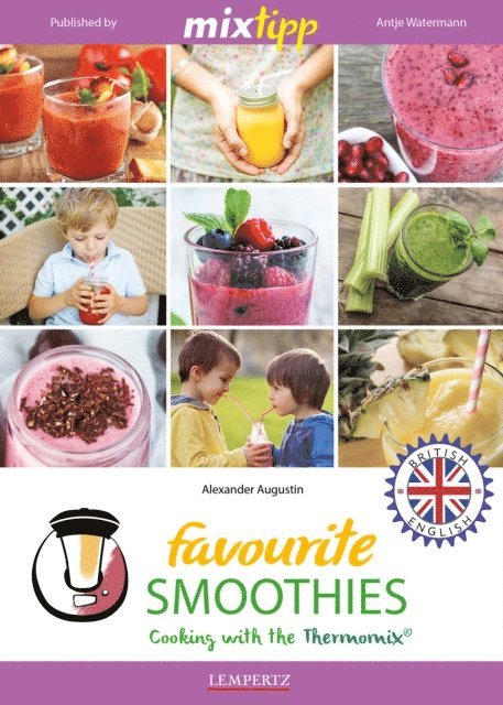 Alexander Augustin, Antje Watermann - MIXtipp Favourite SMOOTHIES (british english), E-bok