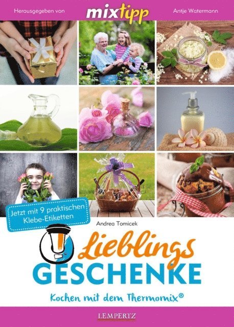 Andrea Tomicek, Antje Watermann - MIXtipp Lieblings-Geschenke, E-bok