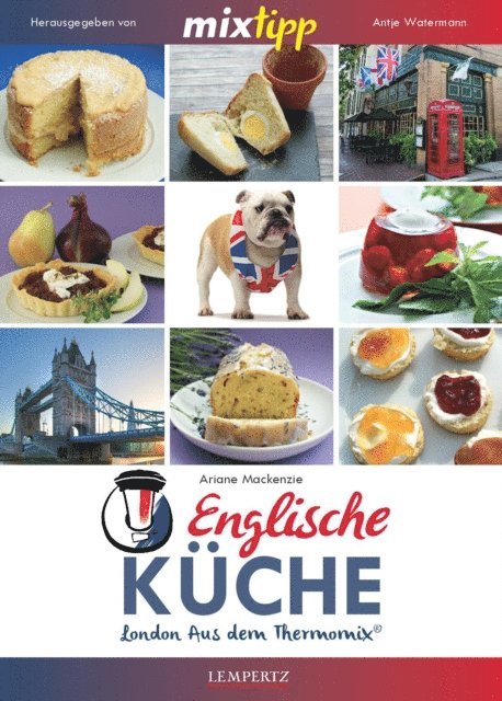 Ariane Mackenzie, Antje Watermann - MIXtipp Englische Küche, E-bok