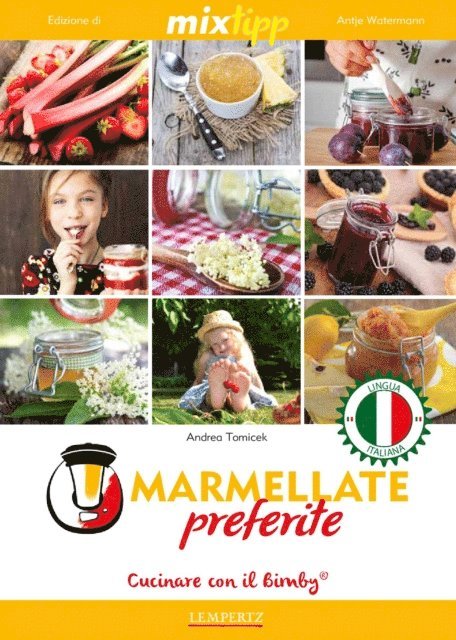 Andrea Tomicek, Antje Watermann - MIXtipp: Mermellate preferite (italiano), E-bok