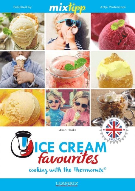 Alina Henke, Antje Watermann - MIXtipp Ice Cream favourites (british english), E-bok