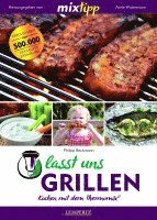 Philipp Beckmann, Antje Watermann - mixtipp: Lasst uns grillen!, Häftad