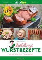 Rainer Hellmann, Antje Watermann - mixtipp: Lieblings-Wurstrezepte, Häftad