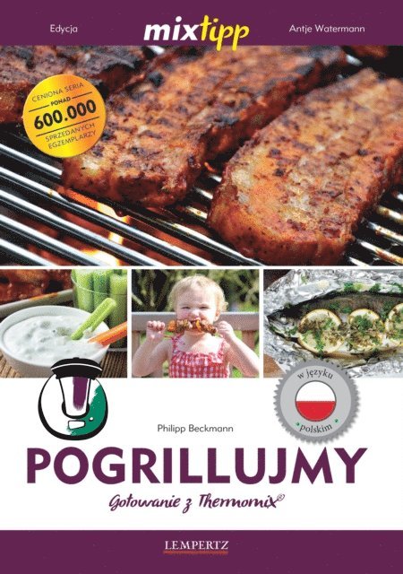 Philipp Beckmann, Antje Watermann - MIXtipp Pogrillujmy (polskim), E-bok