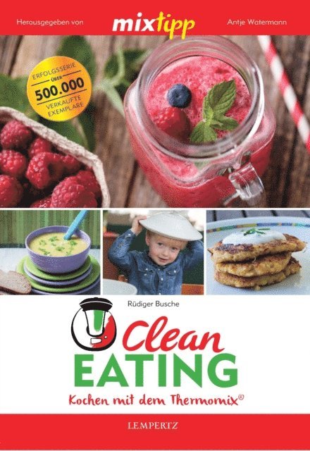 Rudiger Busche, Antje Watermann - MIXtipp Clean Eating, E-bok