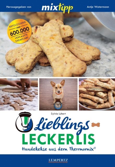 Sylvia Luhert, Antje Watermann - MIXtipp Lieblings-Leckerlis, E-bok