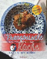 Amelie von Kruedener - mixtipp: Französische Küche, Häftad