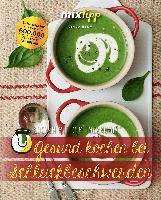 Linda Helm, Antje Watermann - Gesund kochen bei Schluckbeschwerden, Häftad
