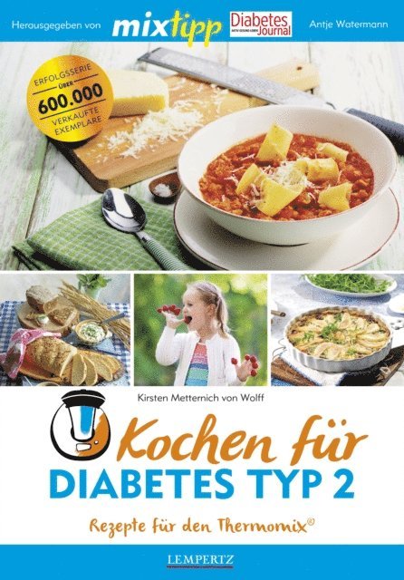 Kirsten Metternich von Wolff, Antje Watermann - MIXtipp Kochen für Diabetes Typ2, E-bok