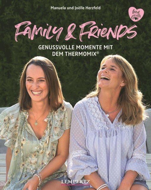Joelle Herzfeld, Manuela Herzfeld - Herzfeld: Family & Friends, E-bok