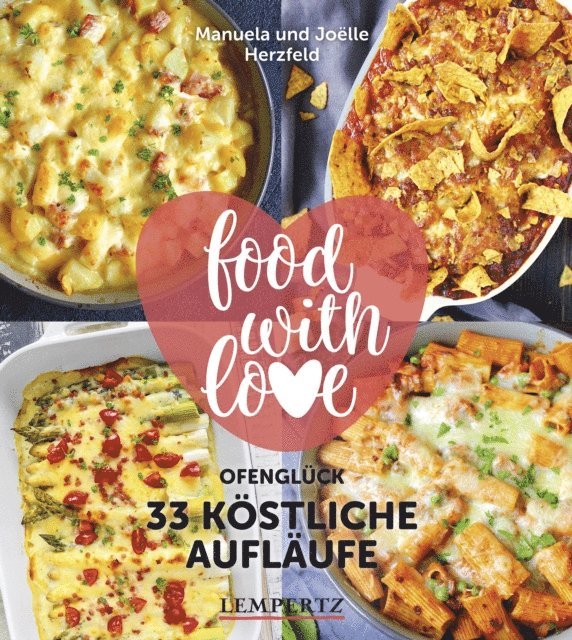 Joelle Herzfeld, Manuela Herzfeld - Herzfeld: 33 köstliche Aufläufe, E-bok