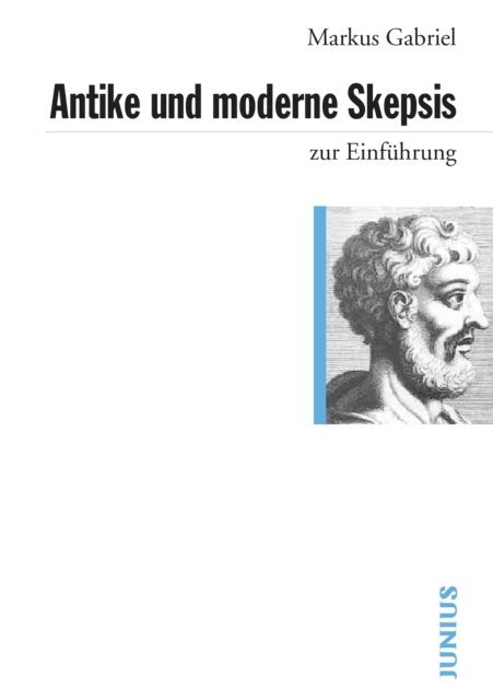 Markus Gabriel - Antike und moderne Skepsis zur Einführung, E-bok