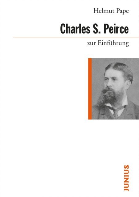 Helmut Pape - Charles Sanders Peirce zur Einführung, E-bok