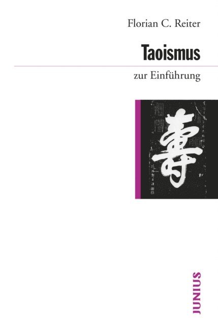 Florian C. Reiter - Taoismus zur Einführung, E-bok