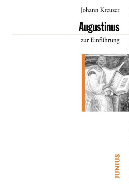 Johann Kreuzer - Augustinus zur Einführung, E-bok