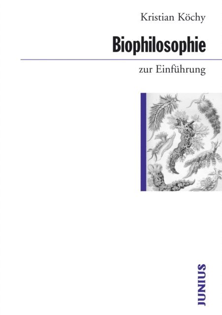 Kristian Kochy - Biophilosophie zur Einführung, E-bok