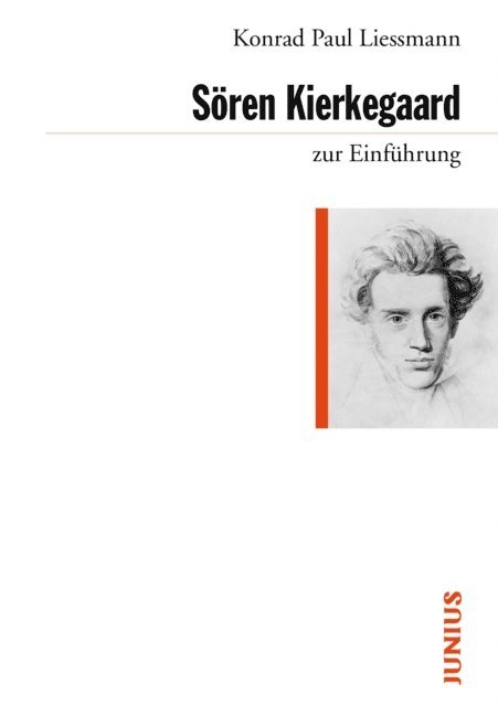 Konrad Paul Liessmann - Sören Kierkegaard zur Einführung, E-bok
