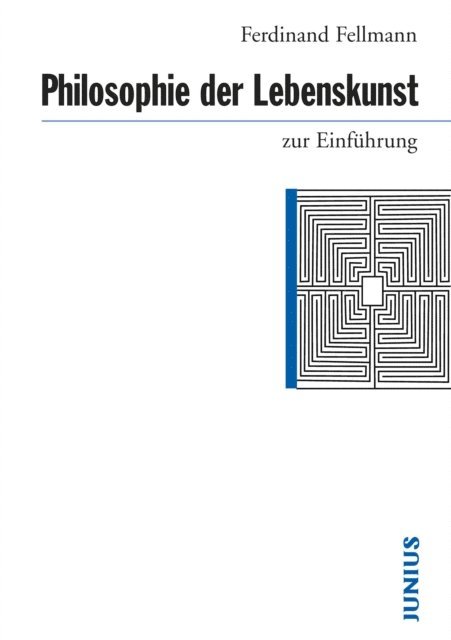 Ferdinand Fellmann - Philosophie der Lebenskunst zur Einführung, E-bok