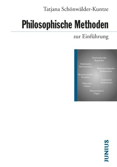 Tatjana Schonwalder-Kuntze - Philosophische Methoden zur Einführung, E-bok