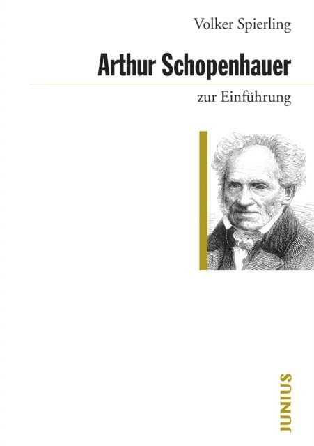 Volker Spierling - Arthur Schopenhauer zur Einführung, E-bok