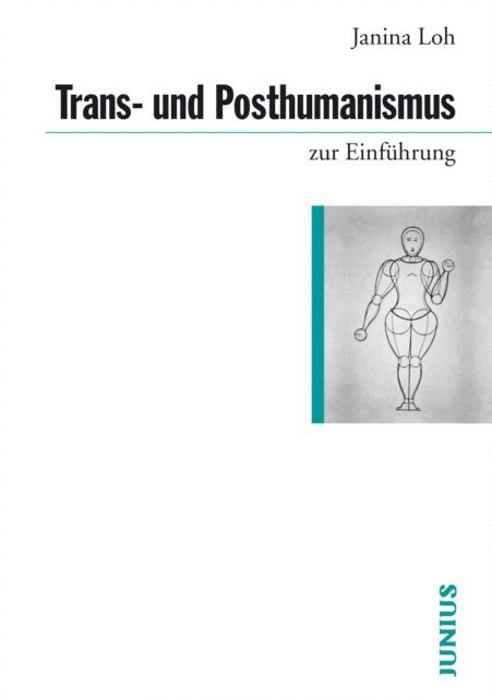 Janina Loh - Trans- und Posthumanismus, E-bok