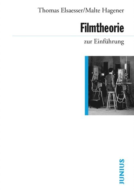 Malte Hagener, Thomas Elsaesser - Filmtheorie zur Einführung, E-bok