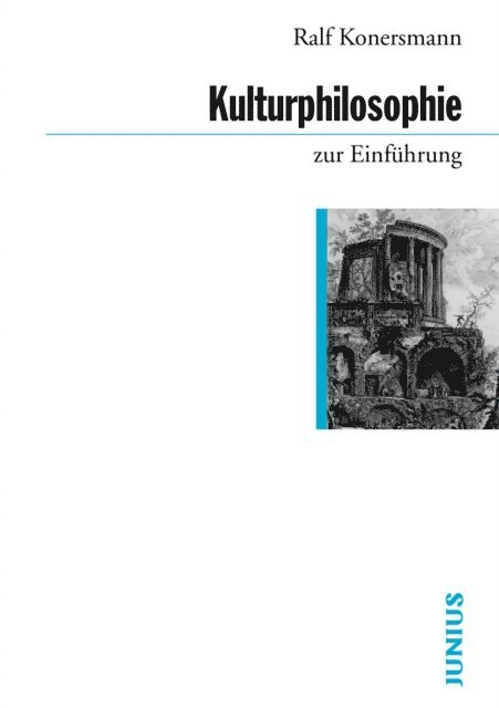 Ralf Konersmann - Kulturphilosophie zur Einführung, E-bok