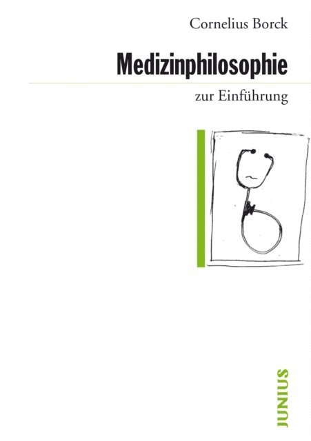 Cornelius Borck - Medizinphilosophie zur Einführung, E-bok