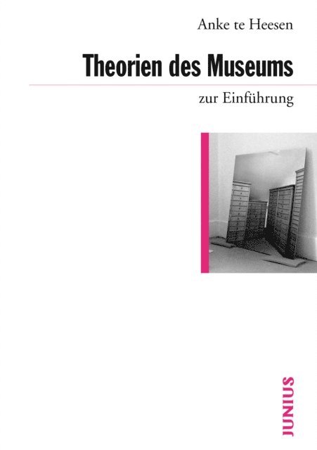 Anke te Heesen - Theorien des Museums zur Einführung, E-bok