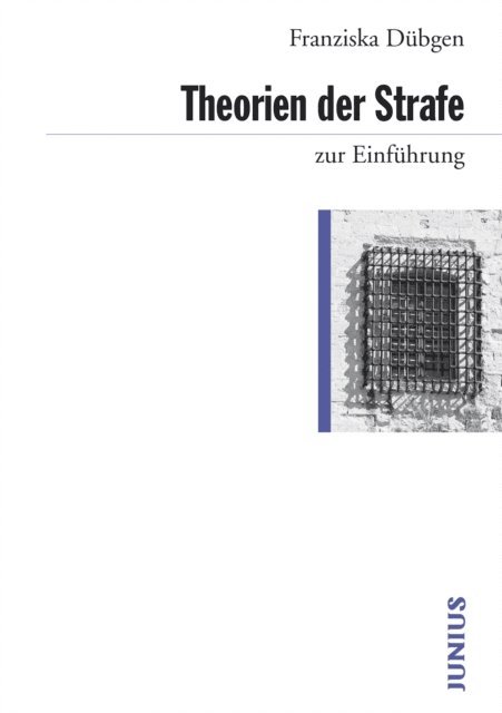 Franziska Dubgen - Theorien der Strafe zur Einführung, E-bok