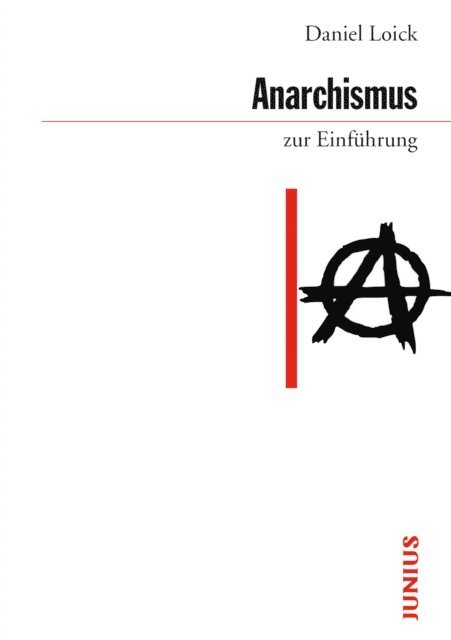 Daniel Loick - Anarchismus zur Einführung, E-bok