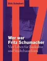 Dirk Schubert, Hamburgische Architektenkammer - Wer war Fritz Schumacher, Inbunden. Tillgänglighet: Lägg i varukorg