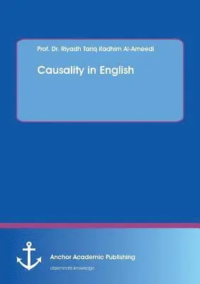 Riyadh Tariq Kadhim Al-Ameedi - Causality in English, Häftad. Tillgänglighet: Lägg i varukorg