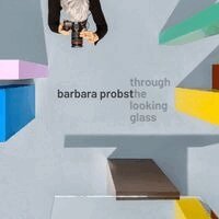 Barbara Probst - Barbara Probst - Through The Looking Glass, Inbunden. Tillgänglighet: Kommande