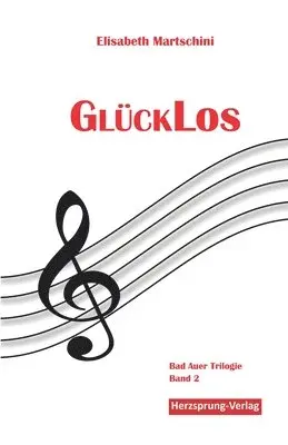 Elisabeth Martschini - GlückLos, Häftad. Tillgänglighet: Tillfälligt slut