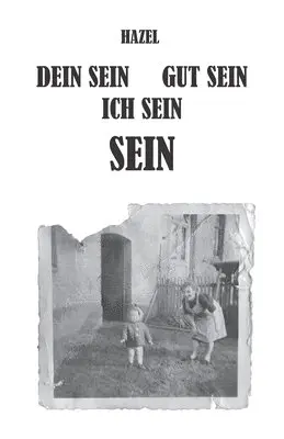 Hazel - Dein sein, Gut sein, Ich sein, sein, Häftad. Tillgänglighet: Lägg i varukorg