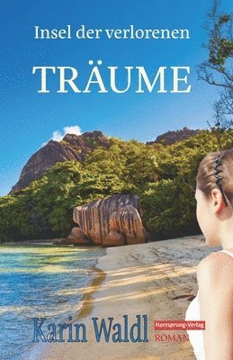 Karin Waldl - Insel der verlorenen Träume, Häftad