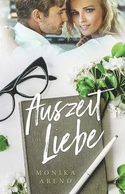 Monika Arend - Auszeit in die Liebe, Häftad. Tillgänglighet: Lägg i varukorg