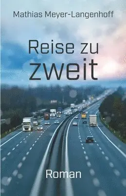 Mathias Meyer-Langenhoff - Reise zu zweit, Häftad. Tillgänglighet: Lägg i varukorg