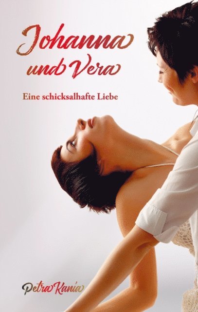 Petra Kania - Johanna und Vera, E-bok