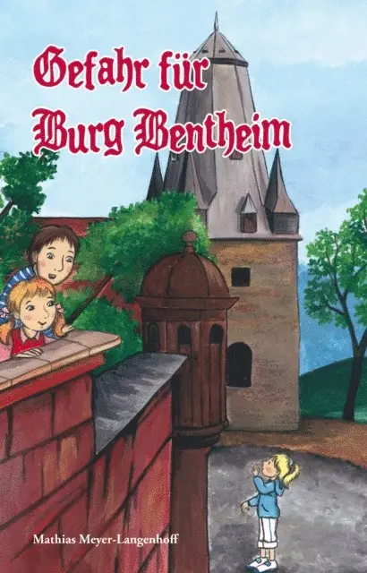 Mathias Meyer-Langenhoff - Gefahr für Burg Bentheim, E-bok. Tillgänglighet: Lägg i varukorg