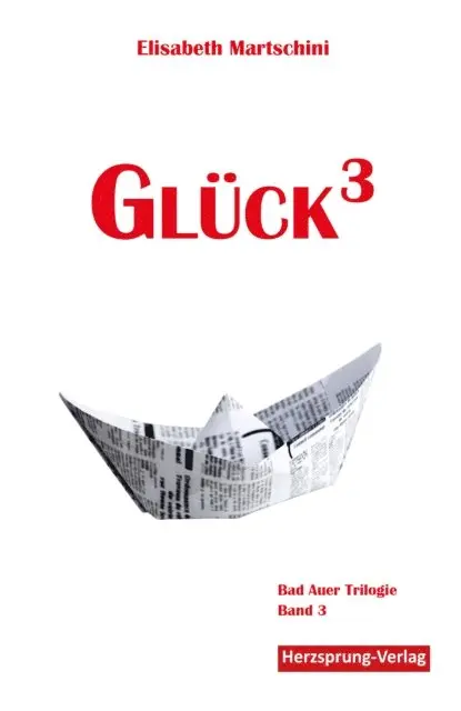 Elisabeth Martschini - Glück3, E-bok. Tillgänglighet: Lägg i varukorg