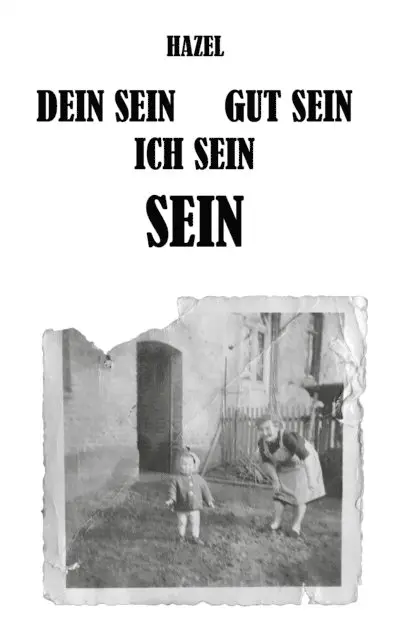 Hazel - DEIN SEIN, GUT SEIN, ICH SEIN, SEIN, E-bok. Tillgänglighet: Lägg i varukorg
