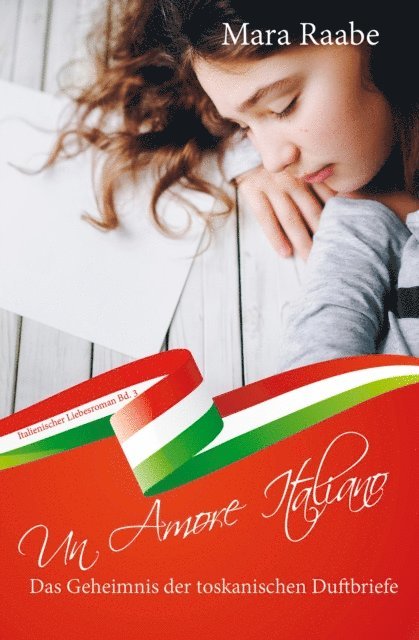 Mara Raabe - Das Geheimnis der toskanischen Duftbriefe, E-bok