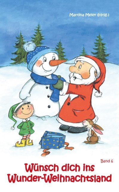 Martina Meier - Wünsch dich ins Wunder-Weihnachtsland Band 6, E-bok