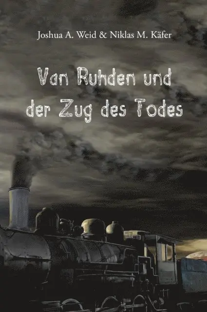Joshua A. Weid - Van Ruhden und der Zug des Todes, E-bok. Tillgänglighet: Lägg i varukorg
