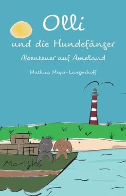 Mathias Meyer-Langenhoff - Olli und die Hundefänger, Häftad. Tillgänglighet: Lägg i varukorg