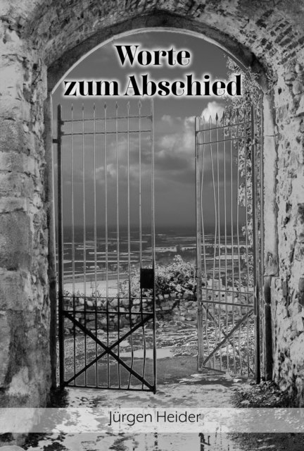 Jurgen Heider - Worte zum Abschied, E-bok