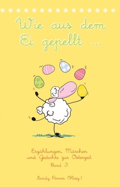 Sandy Penner - Wie aus dem Ei gepellt ..., E-bok